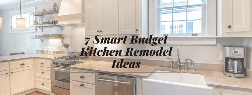 7 Kitchen Remodel Ideas On A Budget For, How To Do A Kitchen Remodel On Budget